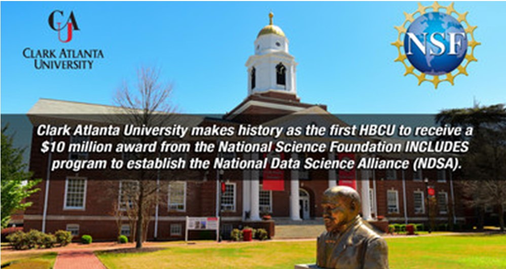 Clark Atlanta University awarded $10 Million National Science Foundation grant to bring Data Science to HBCUs